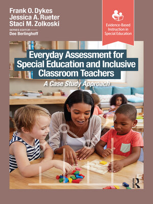cover image of Everyday Assessment for Special Education and Inclusive Classroom Teachers